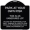 Signmission This Is an Unsecured Lot We Are Not Responsible for Theft Damage or Loss to Your Vehi, BS-1818-22814 A-DES-BS-1818-22814 - alternate 1